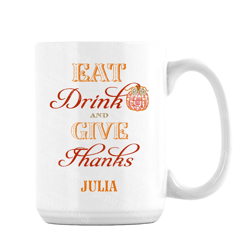 Eat Drink and Give Thanks Mug